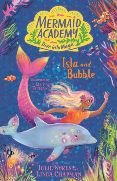 Mermaid Academy: Isla and Bubble