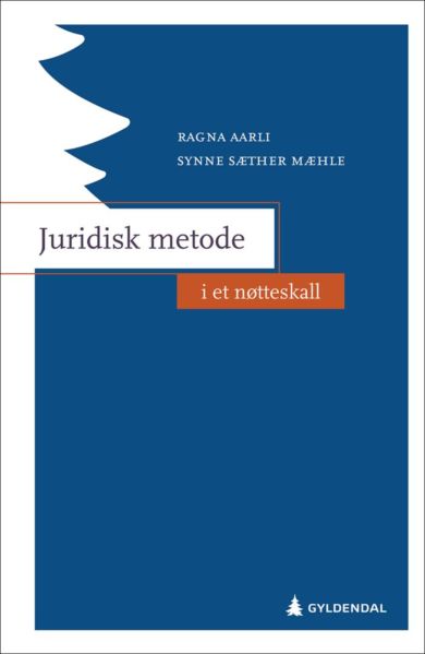 Juridisk metode i et nøtteskall