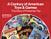 A Century of American Toys and Games