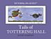 Tails of Tottering Hall