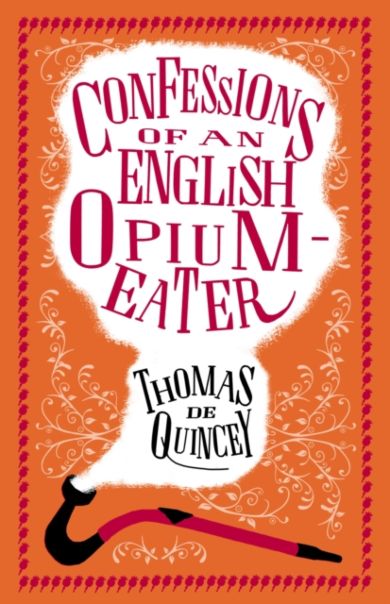 Confessions of an English Opium-Eater