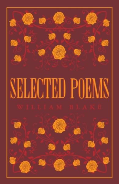 Selected Poetical Works: Blake