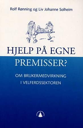 Hjelp på egne premisser?