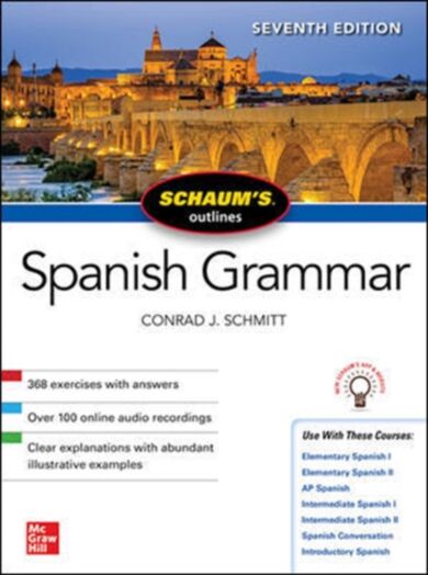 Schaum's Outline of Spanish Grammar, Seventh Edition