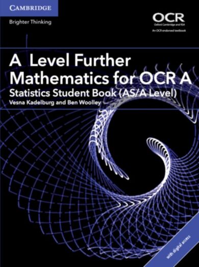 A Level Further Mathematics for OCR A Statistics Student Book (AS/A Level) with Digital Access (2 Ye