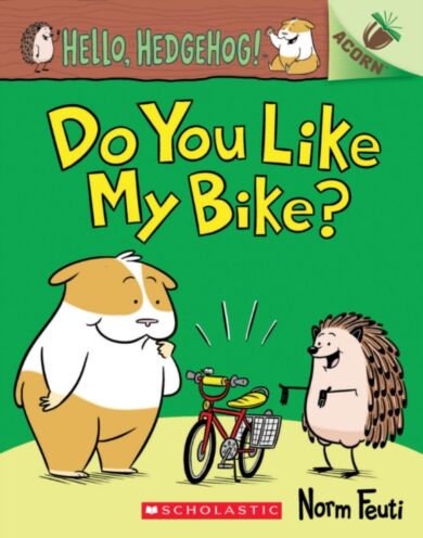 Hello, Hedgehog: Do You Like My Bike?