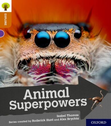 Oxford Reading Tree Explore with Biff, Chip and Kipper: Oxford Level 8: Animal Superpowers