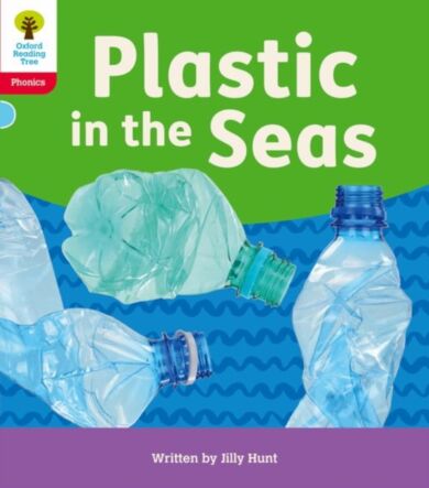 Oxford Reading Tree: Floppy's Phonics Decoding Practice: Oxford Level 4: Plastic in the Seas