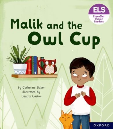 Essential Letters and Sounds: Essential Phonic Readers: Oxford Reading Level 3: Malik and the Owl Cu