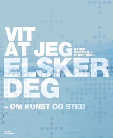 Vit at jeg elsker deg