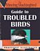 Guide to Troubled Birds