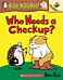 Who Needs a Checkup?: An Acorn Book (Hello, Hedgehog #3)