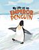 My Life as an Emperor Penguin