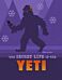 The Secret Life of the Yeti