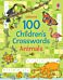 100 Children's Crosswords: Animals