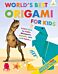 World's Best Origami For Kids