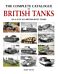 The Complete Catalogue of British Tanks