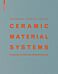 Ceramic Material Systems