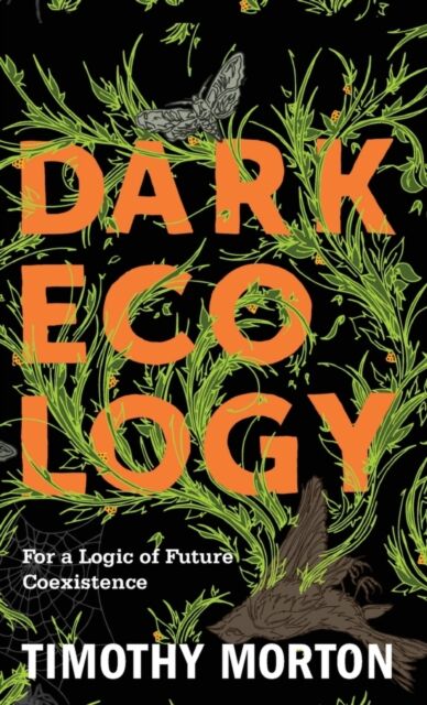 Dark Ecology