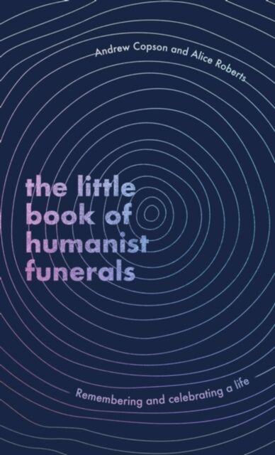 The Little Book of Humanist Funerals