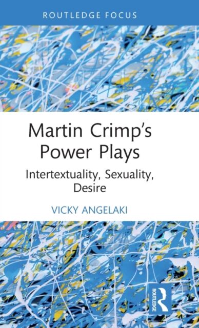 Martin Crimp's Power Plays