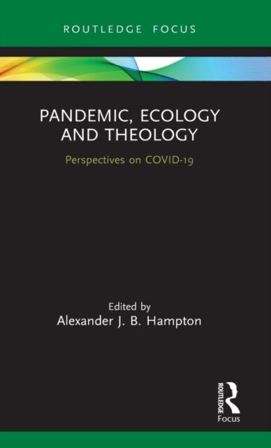 Pandemic, Ecology and Theology