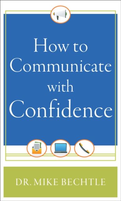 How to Communicate with Confidence