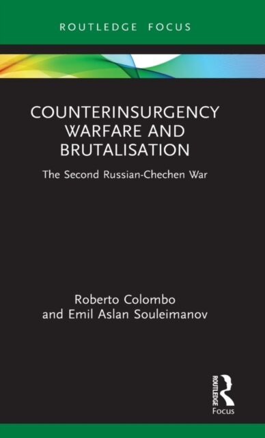 Counterinsurgency Warfare and Brutalisation