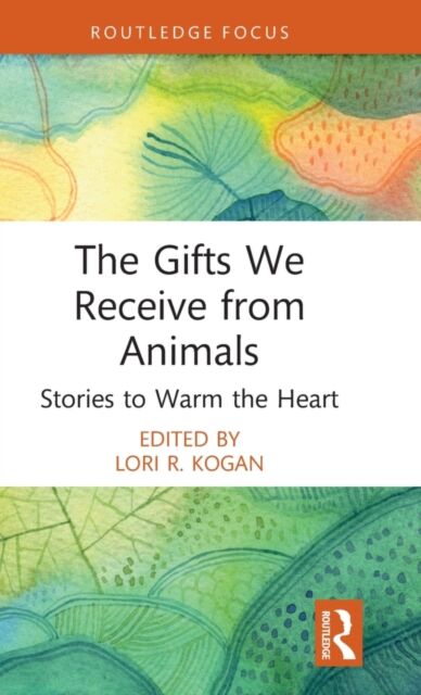 The Gifts We Receive from Animals