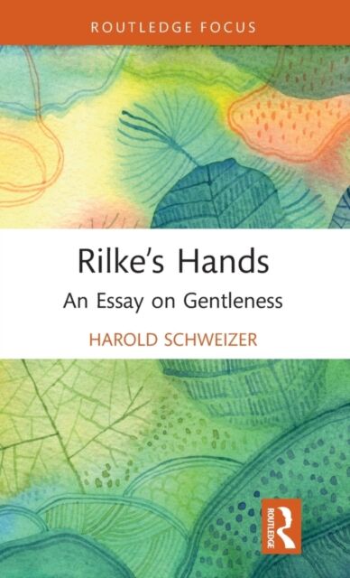 Rilke's Hands