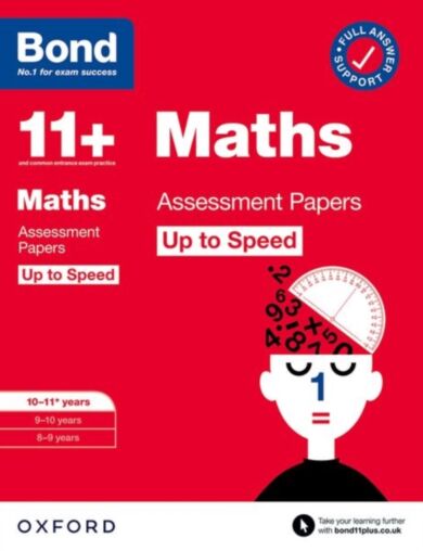 Bond 11+: Bond 11+ Maths Up to Speed Assessment Papers with Answer Support 10-11 years: Ready for th