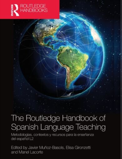 The Routledge Handbook of Spanish Language Teaching