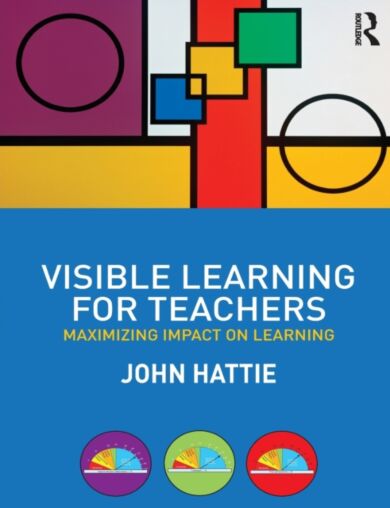 Visible Learning for Teachers