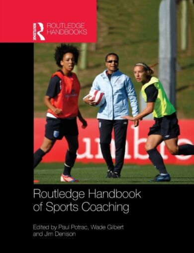 Routledge Handbook of Sports Coaching