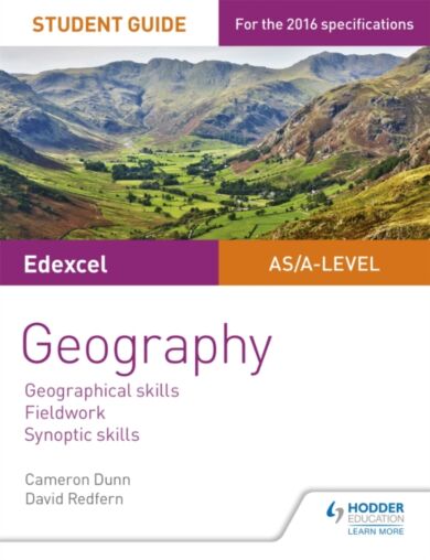 Edexcel AS/A-level Geography Student Guide 4: Geographical skills; Fieldwork; Synoptic skills