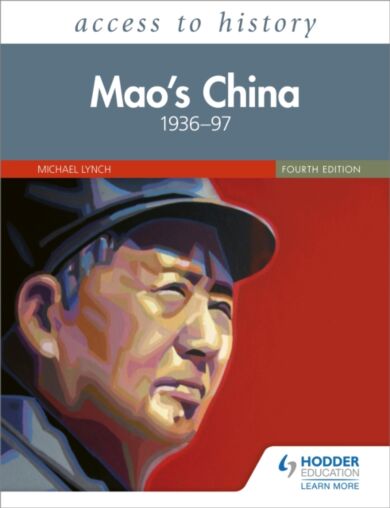 Access to History: Mao's China 1936-97 Fourth Edition