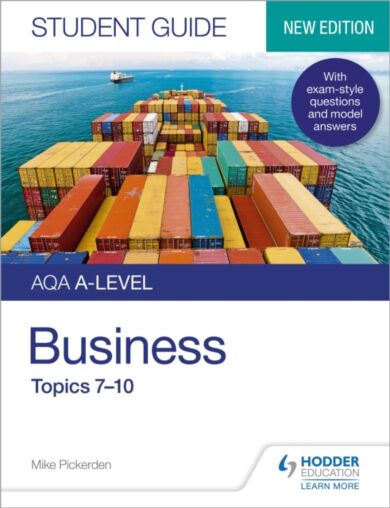 AQA A-level Business Student Guide 2: Topics 7¿10