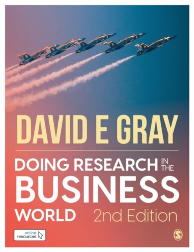 Doing Research in the Business World: Paperback with Interactive eBook