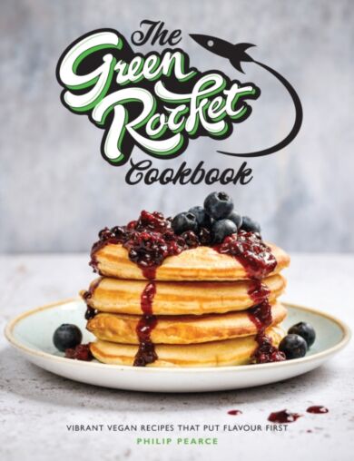 The Green Rocket Cookbook