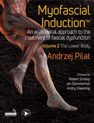 Myofascial Induction (TM) Vol 2