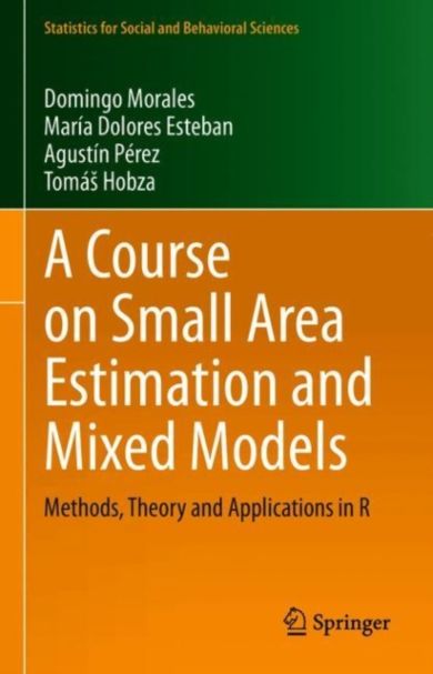 A Course on Small Area Estimation and Mixed Models