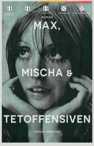 Max, Mischa & Tetoffensiven