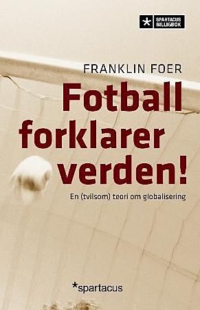 Fotball forklarer verden!