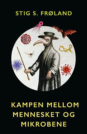 Kampen mellom mennesket og mikrobene