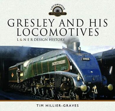 Gresley and his Locomotives