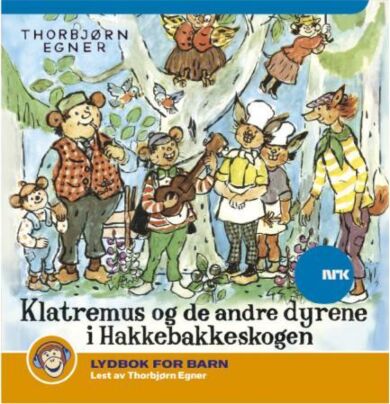 Klatremus og de andre dyrene i Hakkebakkeskogen