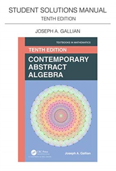 Student Solutions Manual for Gallian's Contemporary Abstract Algebra