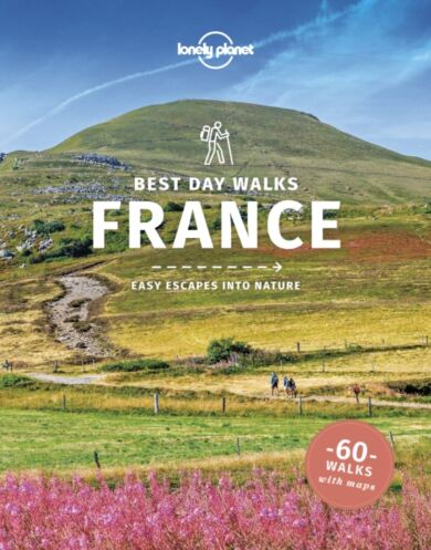 France Best Day Walks Lonely Planet