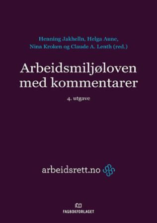 Arbeidsmiljøloven med kommentarer