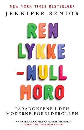 Ren lykke - null moro